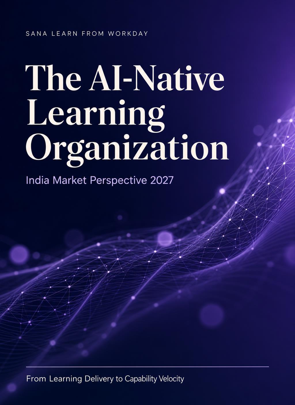 Cover of The AI-Native Learning Organization — India Market Perspective 2027 report